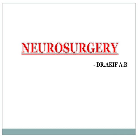 Neurosurgery