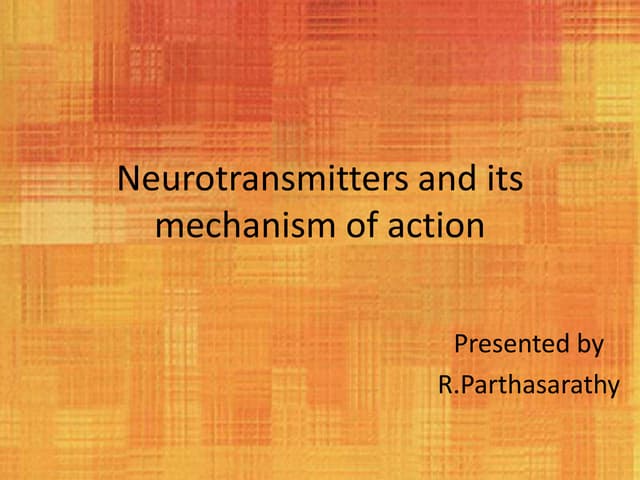 Neurotransmitters and its mechanism of action