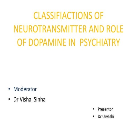 Neurotransmittter and role of dopamine in psychiatry