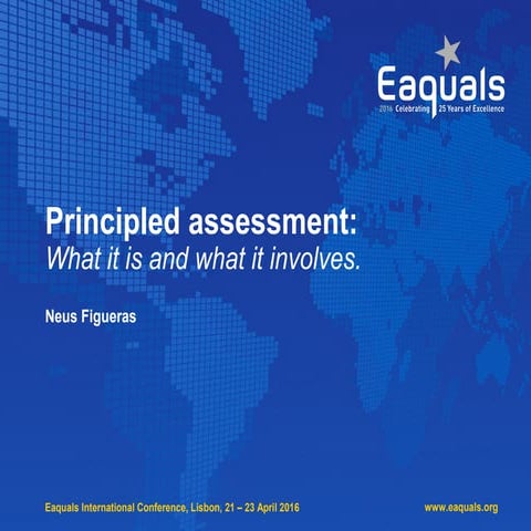 Neus Figueras: Principled assessment - What it is and what it involves (works...