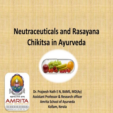 Neutraceutical  and rasayana chikitsa in Ayurveda
