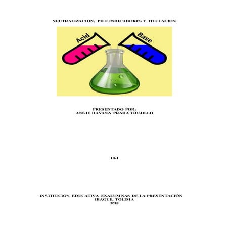 NEUTRALIZACION, PH E INDICADORES Y TITULACION