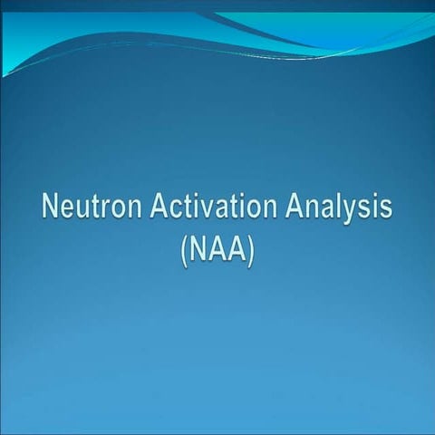 neutronactivationanalysisinaanew-190127095825.pptx