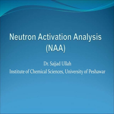 Neutron activation analysis (NAA)