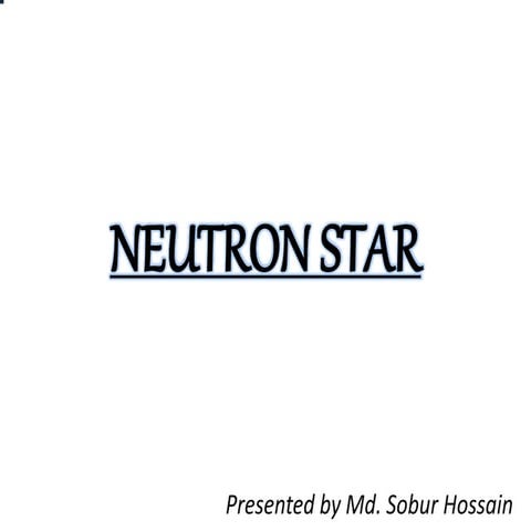 Neutron star ,an interesting part of astronomy. 