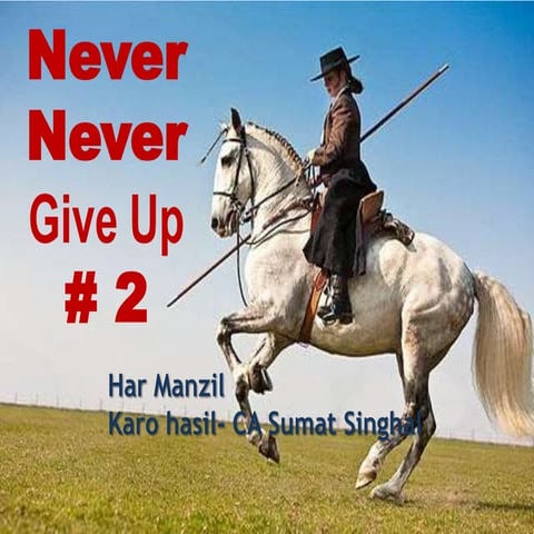 Never give up