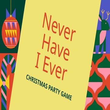 Never Have I Ever Christmas Party Game.pptx