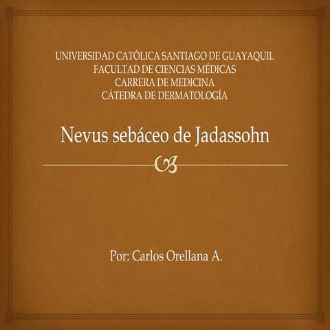 Nevus sebáceo de jadassohn