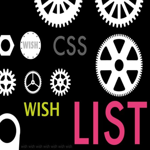 CSS Wish List @JSConf | PPT