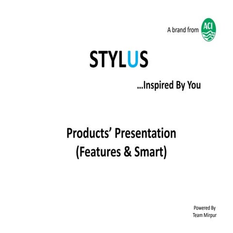 Products presentation | STYLUS Mobile-ACI 