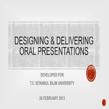 Designing and Delivering Oral Presentations