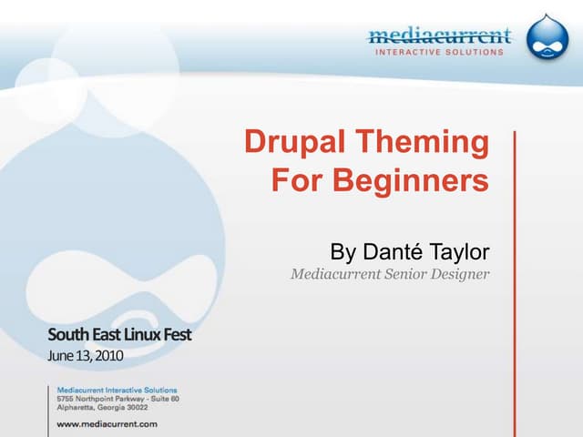 Drupal Theming For Beginners – Danté SELF 2010