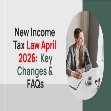 Major Updates and FAQs on the Income Tax Law from April 2026 | PDF