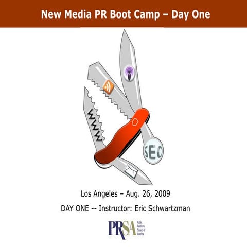 Social Media PR Boot Camp - Los Angeles, Aug. 26, 2009 - Day One