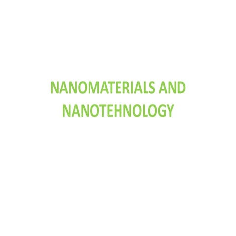 NEW-NANOMATERIALS AND NANOTEHNOLOGY (1).pptx