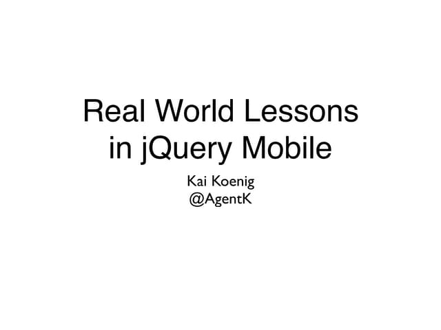 Real World Lessons in jQuery Mobile
