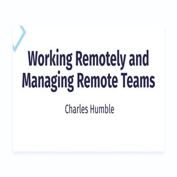 Working Remotely and Managing Remote Teams