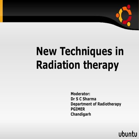 New Techniques in Radiotherapy