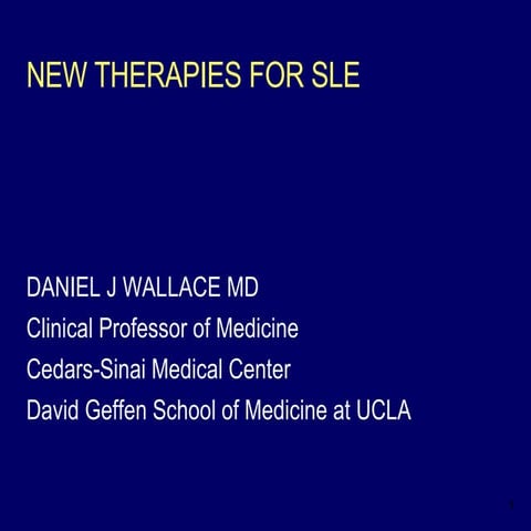 New Treatments for Lupus by Daniel J. Wallace, MD