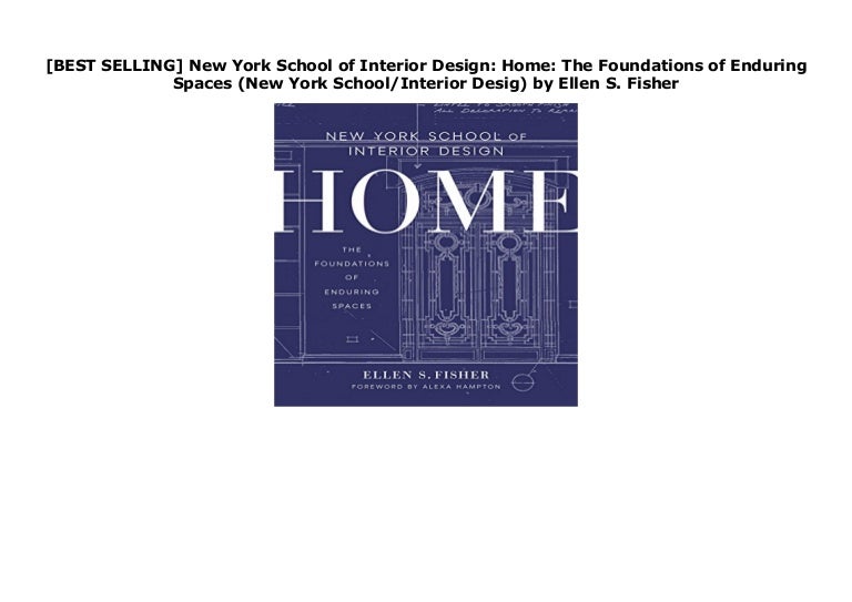 [BEST SELLING] New York School of Interior Design: Home: The Foundat…