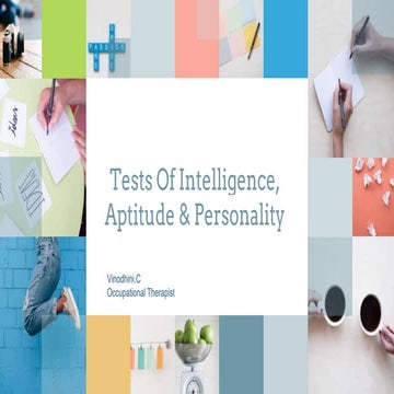 Tests of intelligence, aptitude and personality