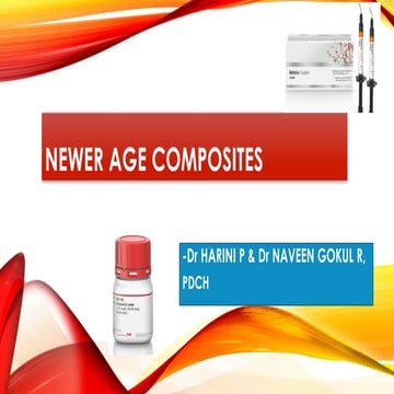 NEWER AGE COMPOSITES AND ITS ADVANCES IN DENTISTRY