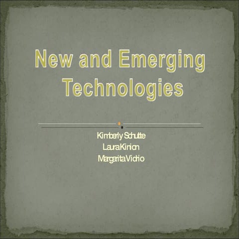 New And Emerging Technologies Presentation