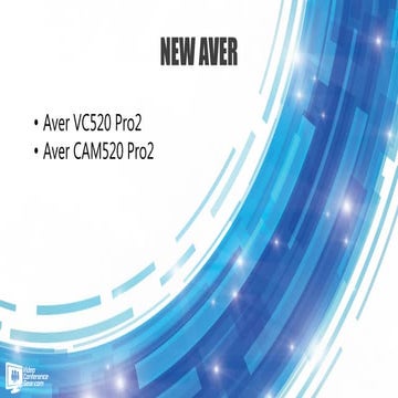The New AVer Pro 2 Series - CAM520 Pro/Pro2 + VC520 Pro/Pro2