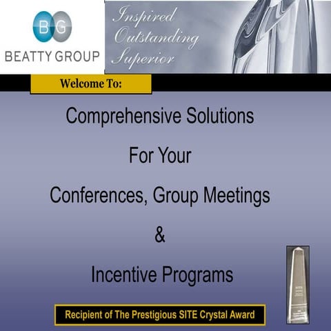 Comprehensive Solutions For Your Conference, Group Meeting and Incentive Prog...