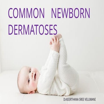 COMMON     NEWBORN  DERMATOSES . p p t x