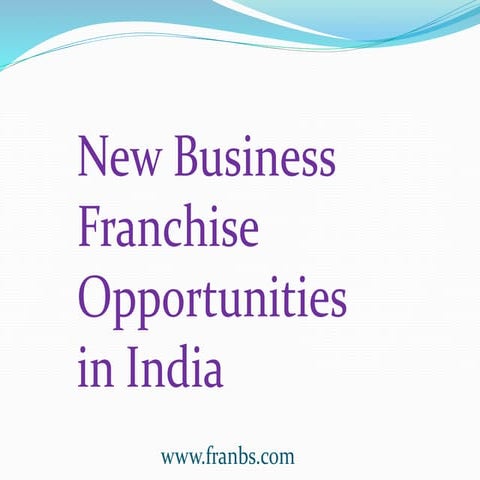 New business franchise opportunities in india