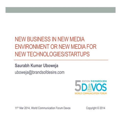 NEW BUSINESS IN NEW MEDIA ENVIRONMENT OR NEW MEDIA FOR NEW TECHNOLOGIES/START...