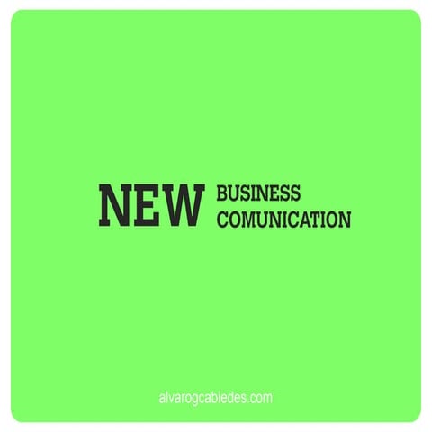 New business, new communication