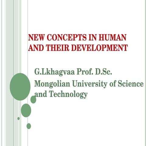 New concepts in human