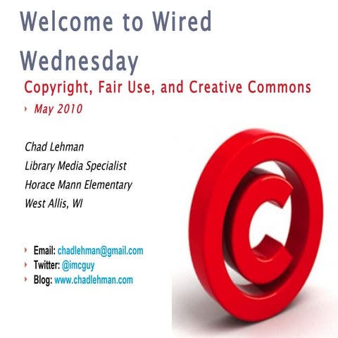 Copyright, Fair Use, and Creative Commons