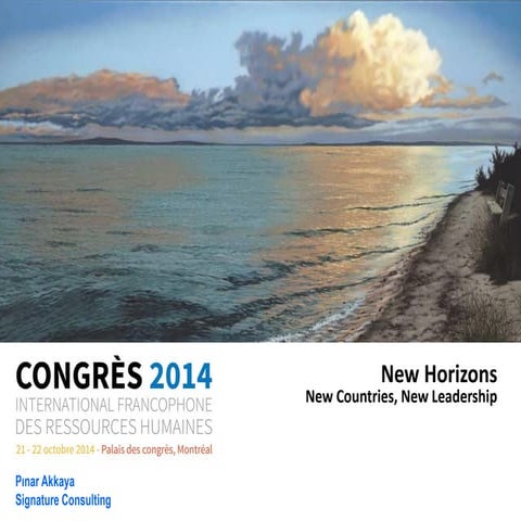 New countries new leadership Pinar Akkaya Montreal HR Congress