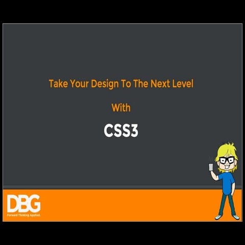 Coffee@DBG  - New CSS3 properties