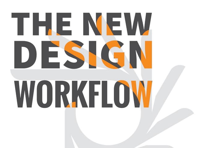 The New Design Workflow