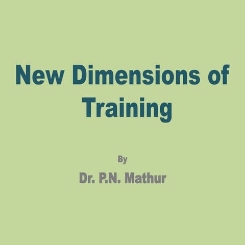 New dimensions of training | PPTX