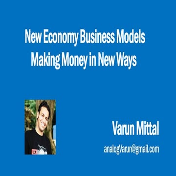 New Economy Business Models - Making Money in New Ways 