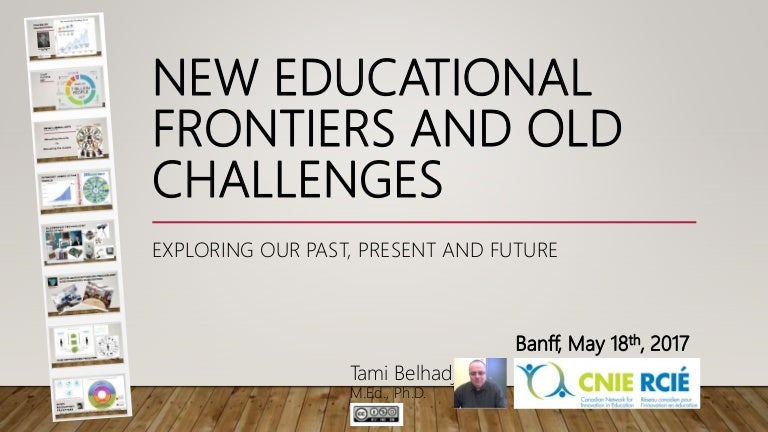new educational frontiers and old challenges