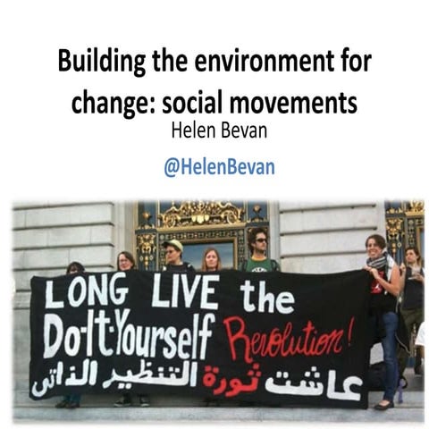 Building the environment for change: social movements