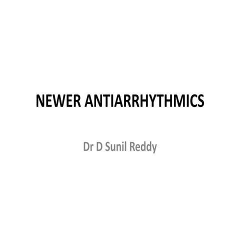 Newer antiarrhythmics