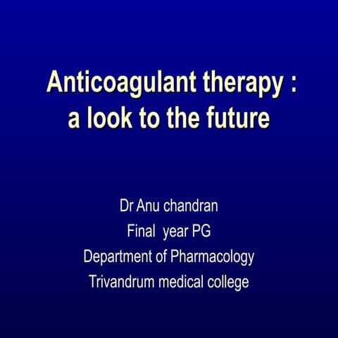  Anticoagulants