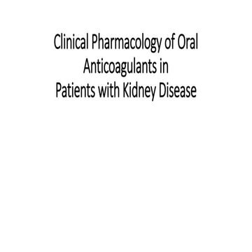 Newer anticoagulants in Patients with kidney Disease