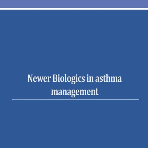 Newer biologics in asthma