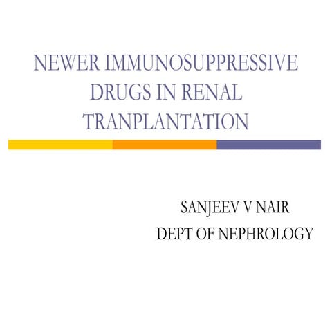 Newer immunosuppressive drugs in renal tranplantation