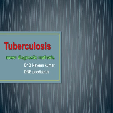 Newer methods in diagnosis of tuberculosis in children