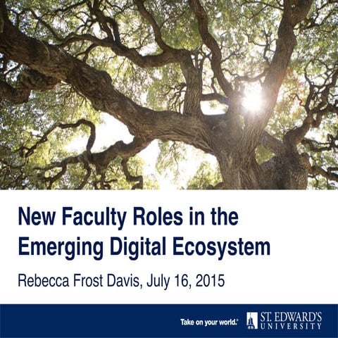 New Faculty Roles in the Emerging Digital Ecosystem
