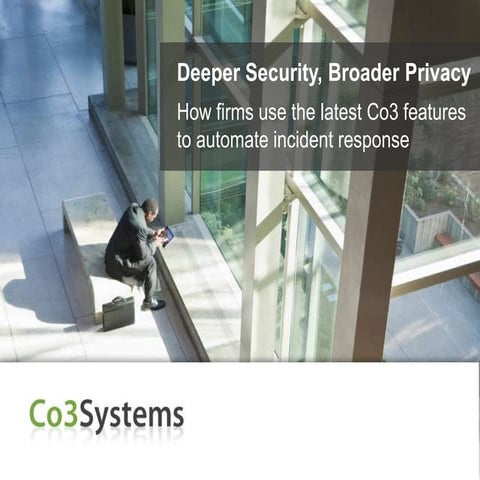 Deeper Security, Broader Privacy - how firms use the latest Co3 features to a...